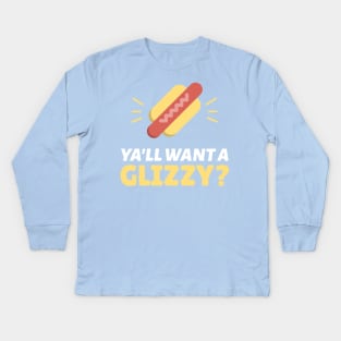 Ya'll Want a Glizzy? Glizzy Gobbler | Glizzy Gladiator Party Kids Long Sleeve T-Shirt